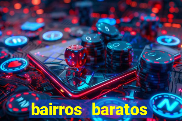 bairros baratos para morar em barcelona